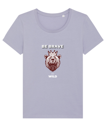 BE BRAVE AND WILD Lavender