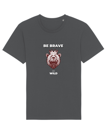 BE BRAVE AND WILD Anthracite