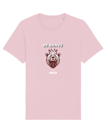 BE BRAVE AND WILD Cotton Pink