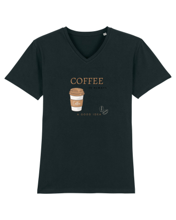 Coffee is always a good idea Black