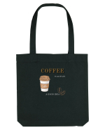 Coffee is always a good idea Sacoșă textilă