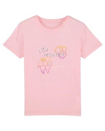 no money no honey Cotton Pink