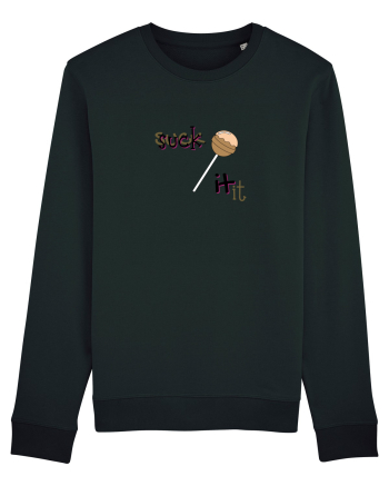 suck it . Black
