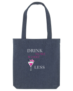 drink more worry less Sacoșă textilă