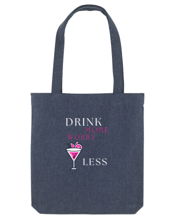drink more worry less Midnight Blue