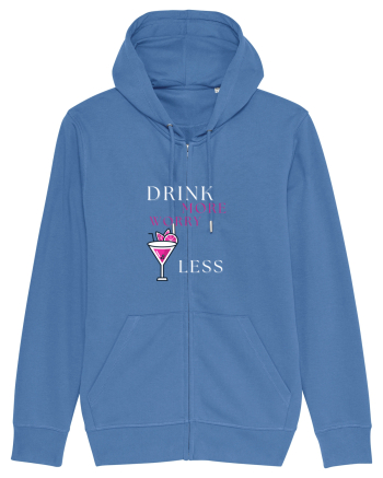 drink more worry less Bright Blue