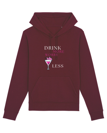 drink more worry less Burgundy
