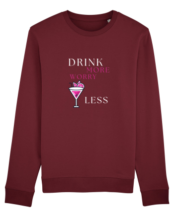 drink more worry less Burgundy