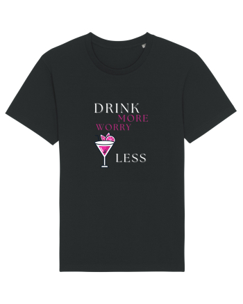 drink more worry less Black