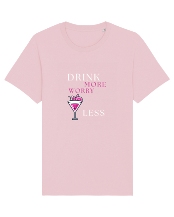 drink more worry less Cotton Pink