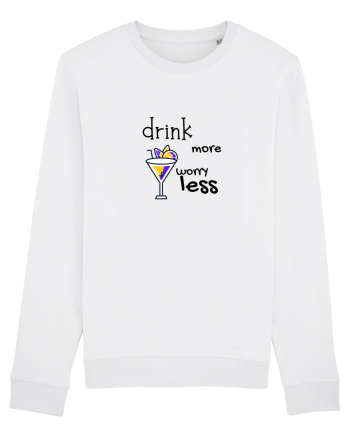 drink more worry less White
