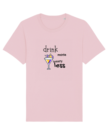 drink more worry less Cotton Pink