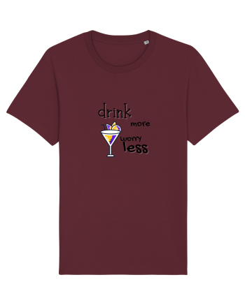 drink more worry less Burgundy