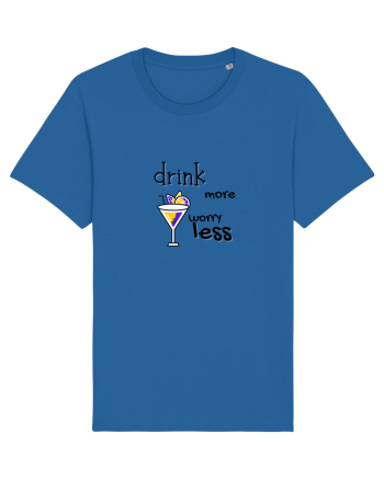 drink more worry less Royal Blue
