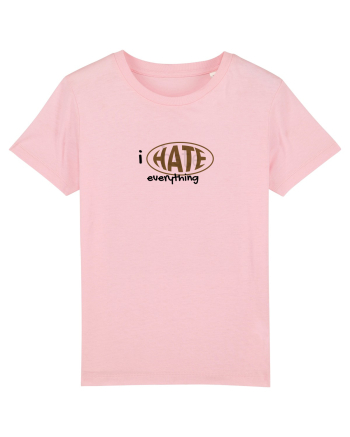 i hate everything Cotton Pink