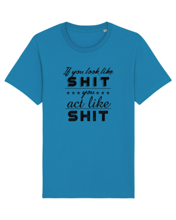 If you look like shit Azur