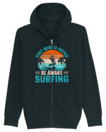 Right Now I'd Rather Be Awake Surfing Hanorac cu fermoar Unisex Connector