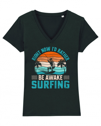 Right Now I'd Rather Be Awake Surfing Black