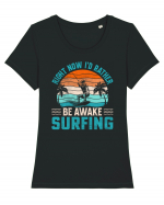 Right Now I'd Rather Be Awake Surfing Tricou mânecă scurtă guler larg fitted Damă Expresser