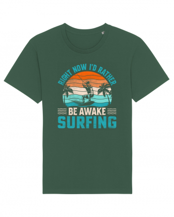 Right Now I'd Rather Be Awake Surfing Bottle Green