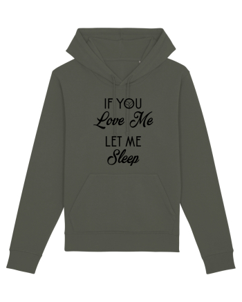 If you love me let me sleep Khaki