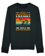 NEVER Underestimate An Old Man With A Surfing Board Bluză mânecă lungă Unisex Rise