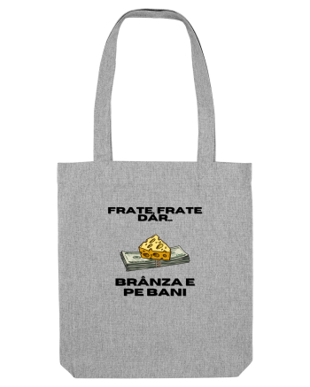 Frate frate, dar branza e pe bani Heather Grey
