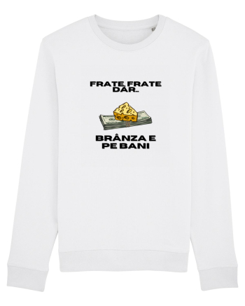 Frate frate, dar branza e pe bani White