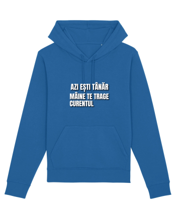 Azi esti tanar maine  te trage curentul Royal Blue