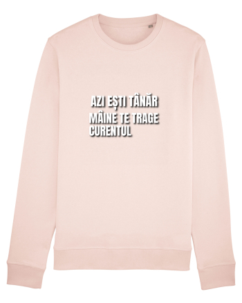 Azi esti tanar maine  te trage curentul Candy Pink