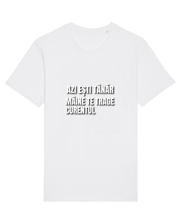 Azi esti tanar maine  te trage curentul White