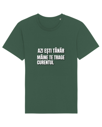Azi esti tanar maine  te trage curentul Bottle Green