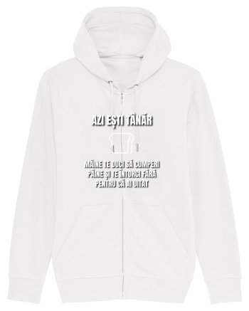 Azi esti tanar maine te duci sa cumperi paine si te intorci fara  White