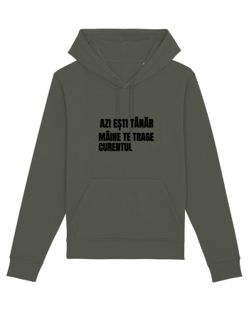 Azi esti tanar maine  te trage curentul Khaki