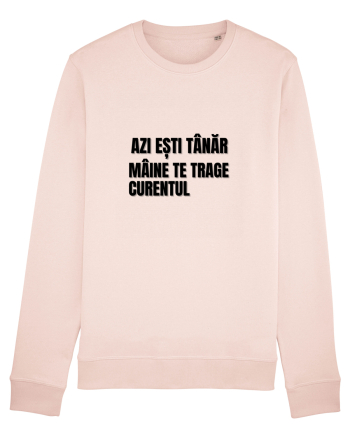 Azi esti tanar maine  te trage curentul Candy Pink