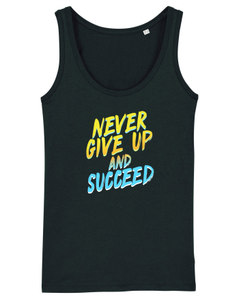 Never give up Black