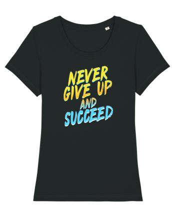 Never give up Black
