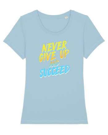 Never give up Sky Blue