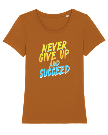 Never give up Roasted Orange