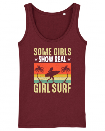 Some Girls Show Real Girl Surf Burgundy