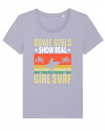 Some Girls Show Real Girl Surf Lavender