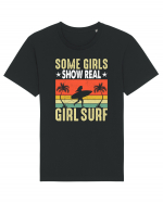 Some Girls Show Real Girl Surf Tricou mânecă scurtă Unisex Rocker