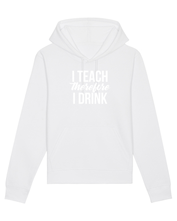 I teach therefore i drink White