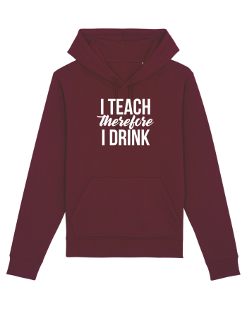 I teach therefore i drink Burgundy