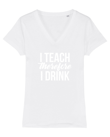 I teach therefore i drink White