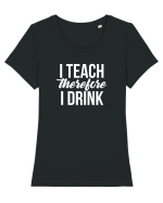 I teach therefore i drink Tricou mânecă scurtă guler larg fitted Damă Expresser