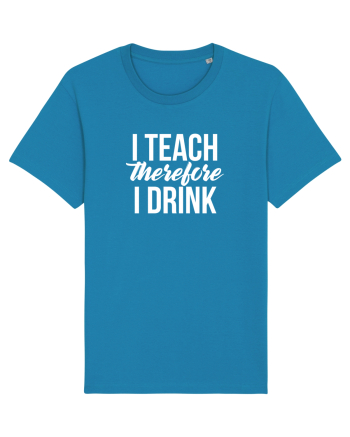 I teach therefore i drink Azur