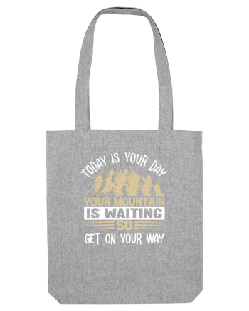 pentru montaniarzi - Your mountain is waiting Heather Grey
