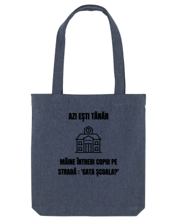 Azi esti tanar maine intrebi copiii de pe strada gata scoala Midnight Blue