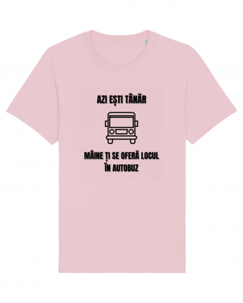 Azi esti tanar maine ti se ofera locul in autobuz Cotton Pink